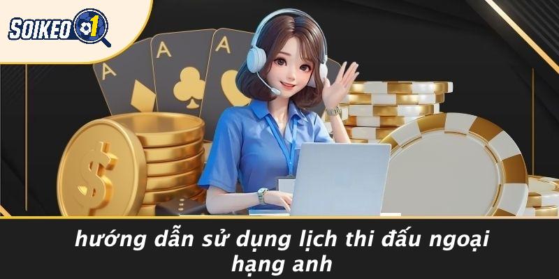 Hướng Dẫn Sử Dụng Lịch Thi Đấu Ngoại Hạng Anh