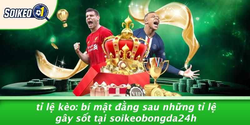 tỉ lệ kèo