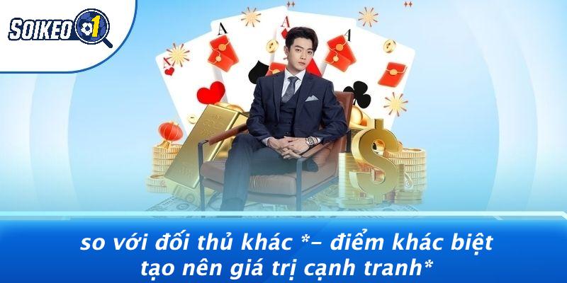 So Với Đối Thủ Khác - Điểm Khác Biệt Tạo Nên Giá Trị Cạnh Tranh